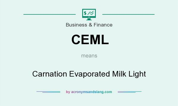 What does CEML mean? It stands for Carnation Evaporated Milk Light