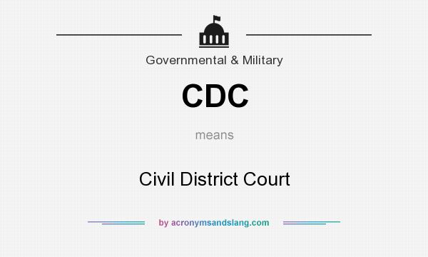 What does CDC mean? It stands for Civil District Court
