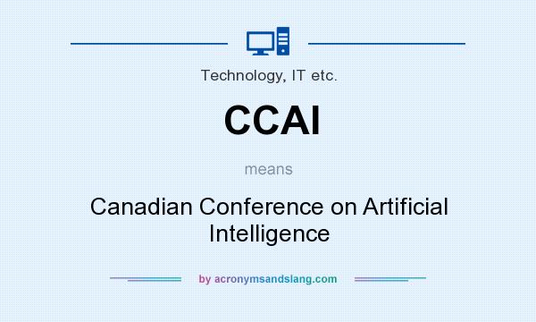 What does CCAI mean? It stands for Canadian Conference on Artificial Intelligence
