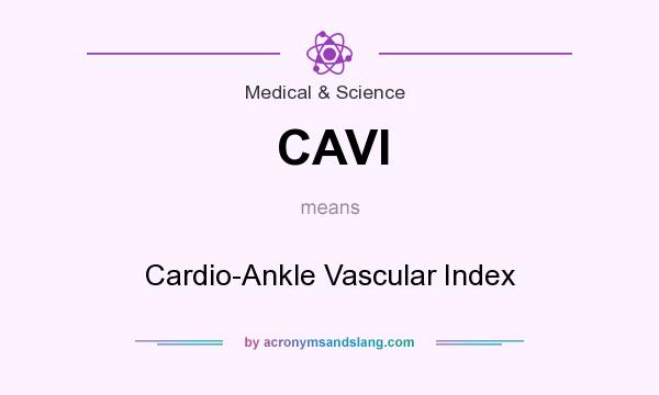 What does CAVI mean? It stands for Cardio-Ankle Vascular Index