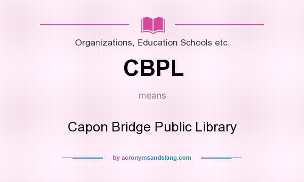 What does CBPL mean? It stands for Capon Bridge Public Library