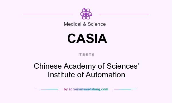 What does CASIA mean? It stands for Chinese Academy of Sciences` Institute of Automation