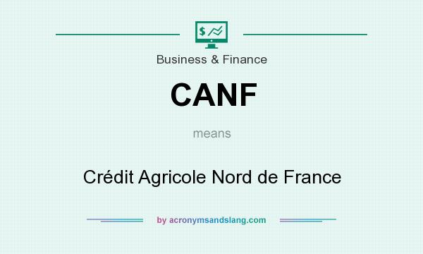 What does CANF mean? It stands for Crédit Agricole Nord de France