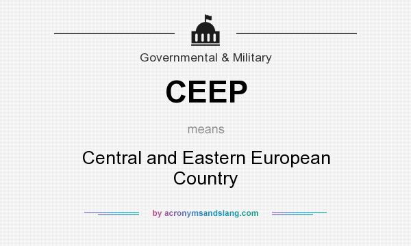 What does CEEP mean? It stands for Central and Eastern European Country