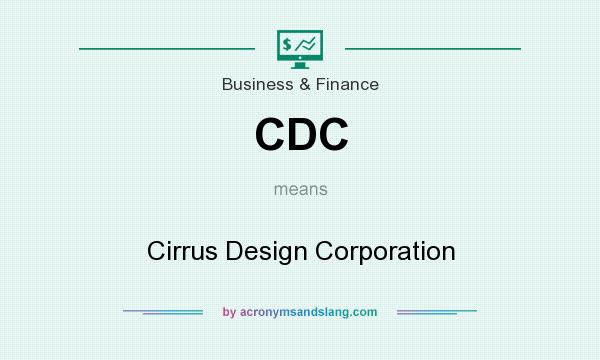 What does CDC mean? It stands for Cirrus Design Corporation