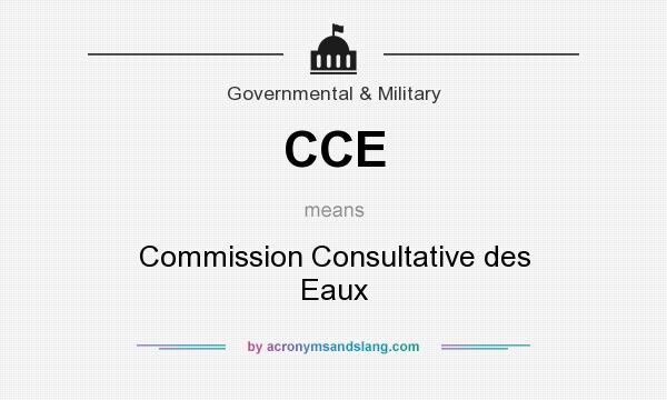 What does CCE mean? It stands for Commission Consultative des Eaux