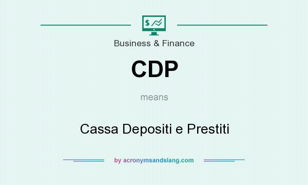 What does CDP mean? It stands for Cassa Depositi e Prestiti