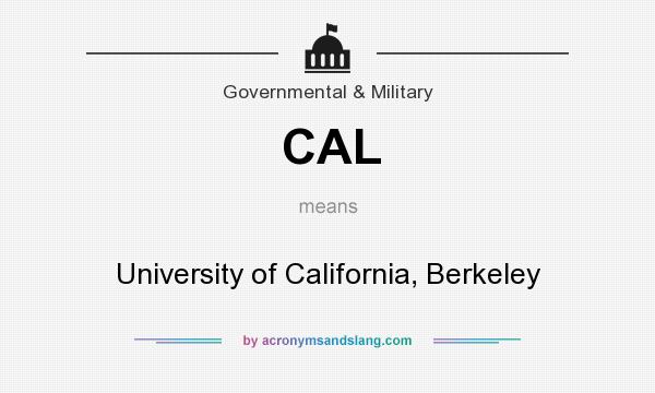 What does CAL mean? It stands for University of California, Berkeley