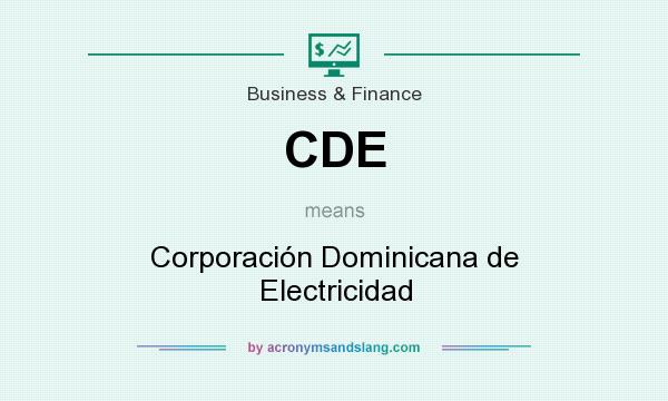 What does CDE mean? It stands for Corporación Dominicana de Electricidad