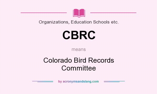 What does CBRC mean? It stands for Colorado Bird Records Committee