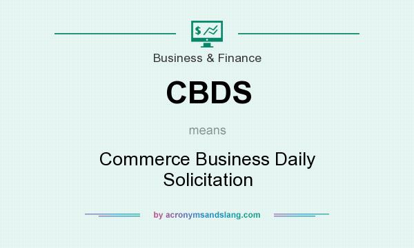 What does CBDS mean? It stands for Commerce Business Daily Solicitation