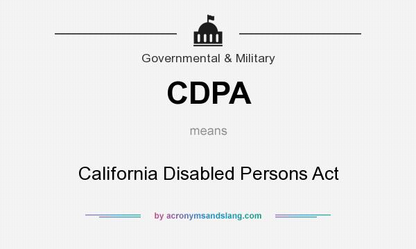 What does CDPA mean? It stands for California Disabled Persons Act