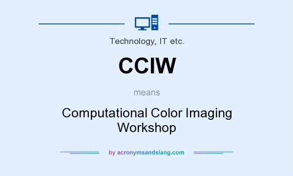 What does CCIW mean? It stands for Computational Color Imaging Workshop