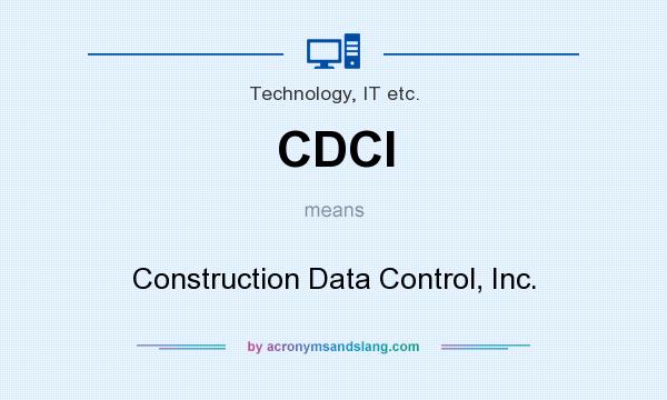 What does CDCI mean? It stands for Construction Data Control, Inc.