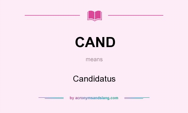 What does CAND mean? It stands for Candidatus