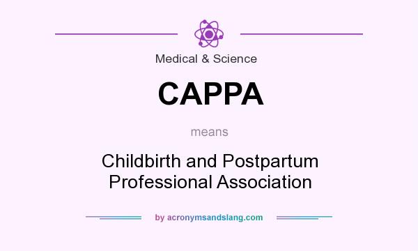 What does CAPPA mean? It stands for Childbirth and Postpartum Professional Association