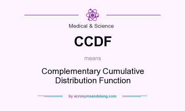 What does CCDF mean? It stands for Complementary Cumulative Distribution Function
