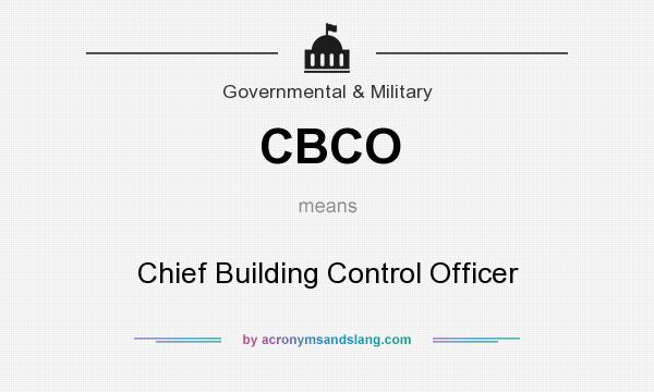What does CBCO mean? It stands for Chief Building Control Officer