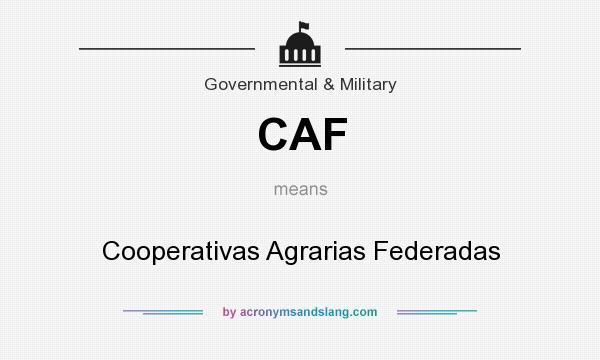 What does CAF mean? It stands for Cooperativas Agrarias Federadas