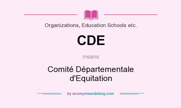 What does CDE mean? It stands for Comité Départementale d`Equitation