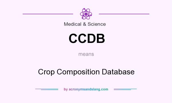 What does CCDB mean? It stands for Crop Composition Database