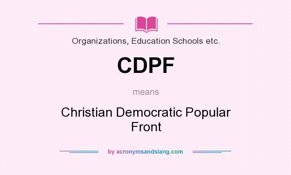 What does CDPF mean? It stands for Christian Democratic Popular Front
