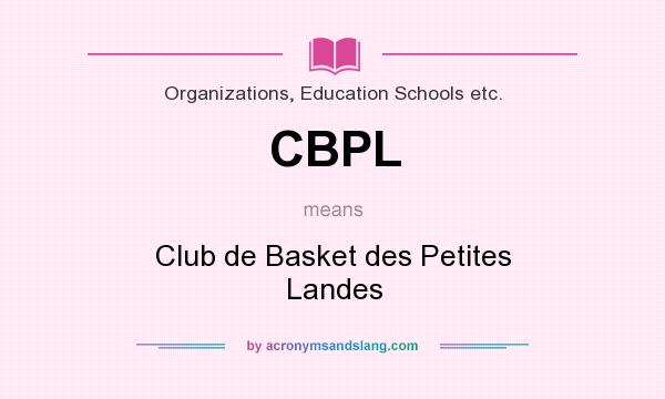 What does CBPL mean? It stands for Club de Basket des Petites Landes