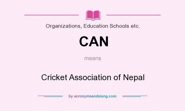 What does CAN mean? It stands for Cricket Association of Nepal