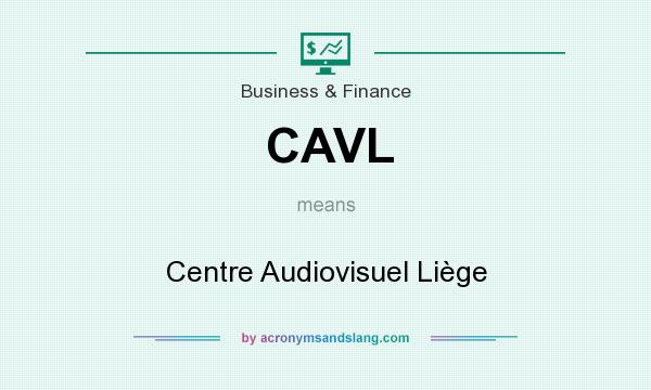 What does CAVL mean? It stands for Centre Audiovisuel Liège