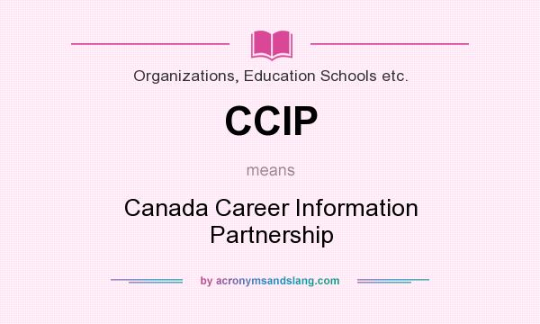 What does CCIP mean? It stands for Canada Career Information Partnership