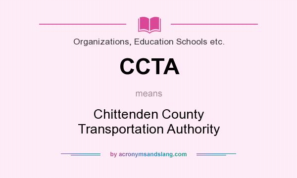 What does CCTA mean? It stands for Chittenden County Transportation Authority