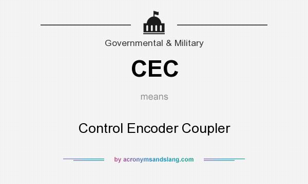 What does CEC mean? It stands for Control Encoder Coupler