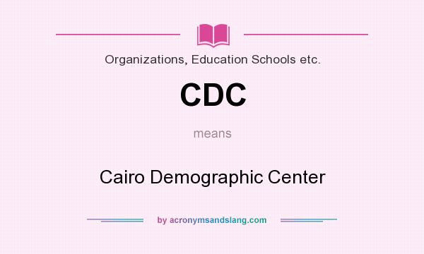 What does CDC mean? It stands for Cairo Demographic Center