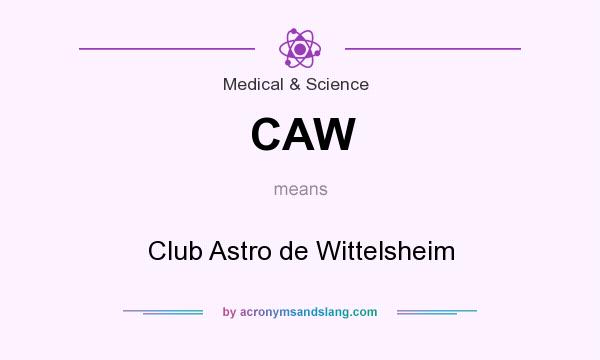 What does CAW mean? It stands for Club Astro de Wittelsheim