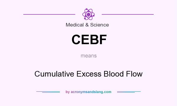 What does CEBF mean? It stands for Cumulative Excess Blood Flow
