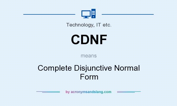 What does CDNF mean? It stands for Complete Disjunctive Normal Form