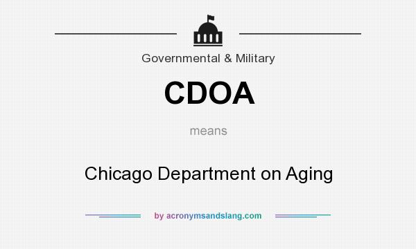 What does CDOA mean? It stands for Chicago Department on Aging
