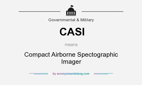 What does CASI mean? It stands for Compact Airborne Spectographic Imager