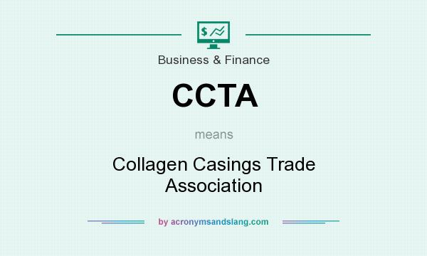 What does CCTA mean? It stands for Collagen Casings Trade Association
