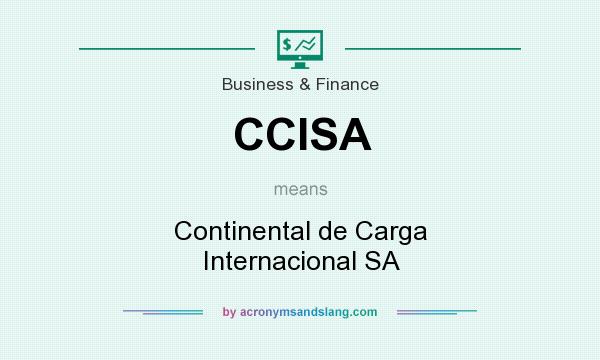 What does CCISA mean? It stands for Continental de Carga Internacional SA
