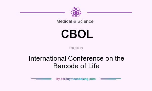 What does CBOL mean? It stands for International Conference on the Barcode of Life