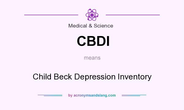 What does CBDI mean? It stands for Child Beck Depression Inventory