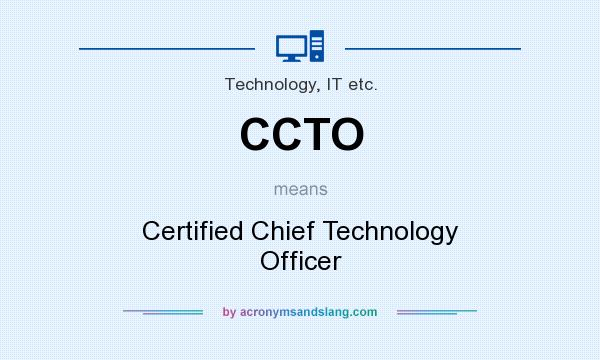 What does CCTO mean? It stands for Certified Chief Technology Officer