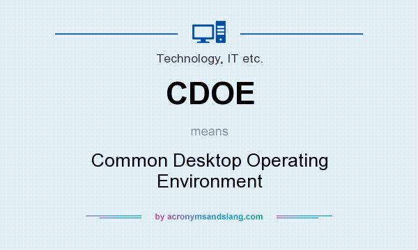 What does CDOE mean? It stands for Common Desktop Operating Environment