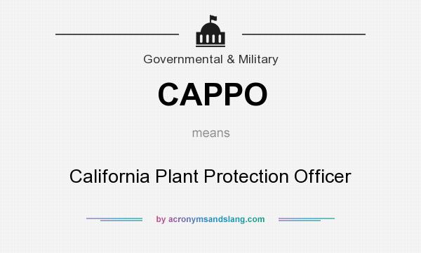 What does CAPPO mean? It stands for California Plant Protection Officer