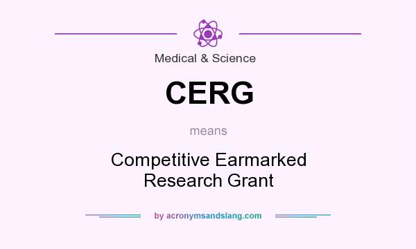 What does CERG mean? It stands for Competitive Earmarked Research Grant