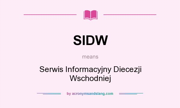 What does SIDW mean? It stands for Serwis Informacyjny Diecezji Wschodniej