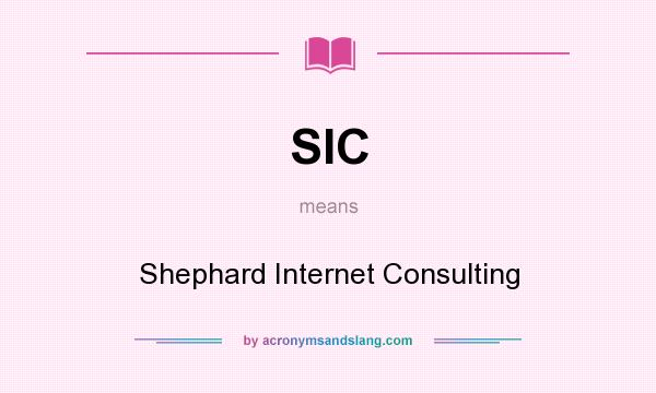What does SIC mean? It stands for Shephard Internet Consulting