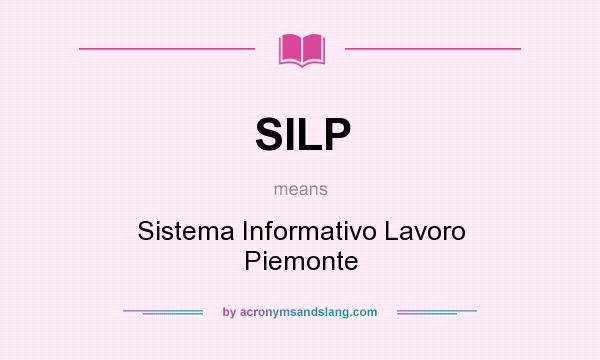 What does SILP mean? It stands for Sistema Informativo Lavoro Piemonte
