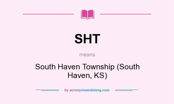 What does SHT mean? It stands for South Haven Township (South Haven, KS)